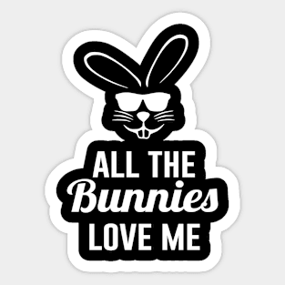 Easter All The Bunnies Love Me Sticker